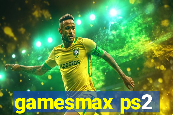 gamesmax ps2